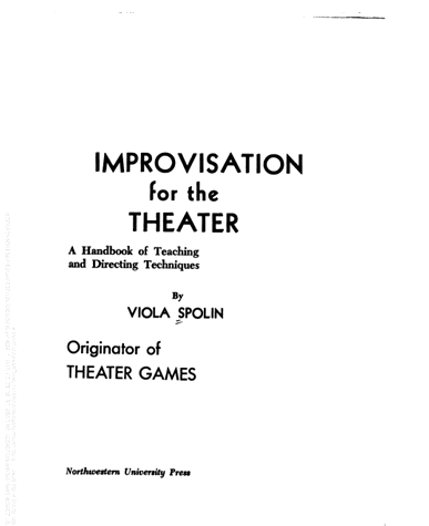 Improvisation for the Theater: A Handbook of Teaching and Directing Techniques - Scanned Pdf with Ocr